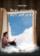 Parole sussurate nell'infinito di Angela Suppa edito da Youcanprint