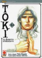 Toki. Il santo d'argento. Ken la leggenda vol.1 di Yuka Nagate edito da Panini Comics