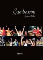 Gambissini. Gente di Palio di Giacomo Conti edito da Nidiaci Grafiche