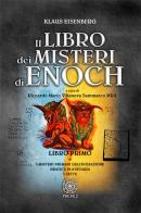 Il libro dei misteri di Enoch vol.1 di Klaus Eisenberg edito da Psiche 2