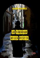 Lo sguardo della bestia di Quim Gomez edito da Edizioni della Goccia