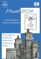 Il Maial 2024. Raccolta dialettale giornaliera (I cal. delle tradizioni) edito da DM Group