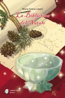 La biblioteca del Natale di Maria Felicia Liberti edito da Another Coffee Stories
