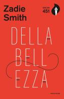 Della bellezza di Zadie Smith edito da Mondadori