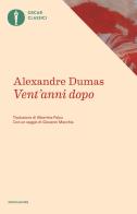 Vent'anni dopo di Alexandre Dumas edito da Mondadori