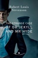 The strange case of Dr Jekyll and Mr Hyde di Robert Louis Stevenson edito da Giunti Editore