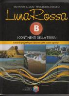 Luna rossa. Per le Scuole superiori vol.2 di Salvatore Alvaro, Margherita Fiorucci edito da La Scuola