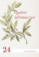 Quaderni dell'Istituto Liszt vol. 24 edito da LIM