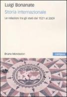 Storia internazionale. Le relazioni tra gli Stati dal 1521 al 2009 di Luigi Bonanate edito da Mondadori Bruno