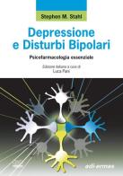 Depressione e disturbi bipolari. Psicofarmacologia essenziale di Stephen M. Stahl edito da Edi. Ermes