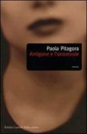 Antigone e l'onorevole di Paola Pitagora edito da Dalai Editore