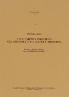 I documenti pontifici nel Medioevo e nell'età moderna di Thomas Frenz edito da Scuola Vaticana Paleografia