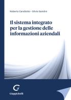 Il sistema integrato per la gestione delle informazioni aziendali di Roberto Candiotto, Silvia Gandini edito da Giappichelli