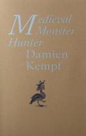 Medieval monster hunter di Damien Kempf edito da Witty Kiwi Books