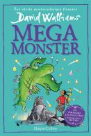 Megamonster di David Walliams edito da HarperCollins Italia
