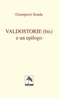 Valdostorie (bis) e un epilogo di Giampiero Sonda edito da Danilo Zanetti Editore