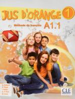 Jus d'orange. Niveau A1.1. Livre. Per la Scuola elementare. Con DVD-ROM edito da CLE International