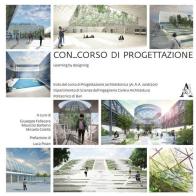 Con_corso di progettazione. Learning by designing. Ediz. italiana e inglese edito da Aracne