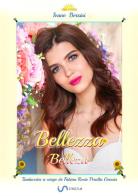 Bellezza-Belleza di Ivano Bersini edito da StreetLib