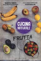 Frutta di Alberto Fiorito, Giulia Scarpaleggia edito da Gribaudo
