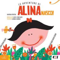 Nasco! Le avventure di Alina. Con CD Audio di Marina Rivera edito da Perrone