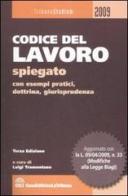 Codice del lavoro spiegato con esempi pratici, dottrina, giurisprudenza edito da La Tribuna