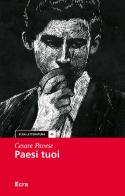 Paesi tuoi di Cesare Pavese edito da Ecra