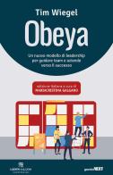 Obeya. Un nuovo modello di leadership per guidare team e aziende verso il successo di Tim Wiegel edito da Guerini Next