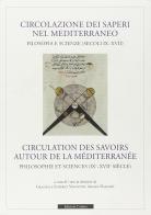 Circolazione dei saperi nel Mediterraneo: filosofia e scienze nei secoli IX-XVII edito da Cadmo