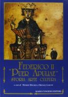 Federico II Puer Apuliae. Storia, arte, cultura edito da Congedo