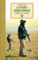 La quarta guerra mondiale di Alberto Leoni edito da Ares