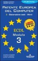 Patente europea. I portatili. Modulo 3 di Sergio Pezzoni, Paolo Pezzoni, Silvia Vaccaro edito da Mondadori Informatica