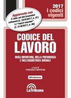 Codice del lavoro, degli infortuni, della previdenza e dell'assistenza sociale edito da La Tribuna