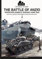 The battle of Anzio. Operation Shingle (January-june 1944). Ediz. illustrata di Luca Stefano Cristini edito da Soldiershop