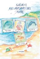 Salvo e gli abitanti del mare di Olga Annibale edito da Giaconi Editore