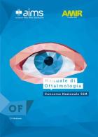 Manuale di oftalmologia. Concorso Nazionale SSM edito da AIMS