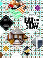 Eat & stay. Graphic and interiors for restaurant graphics. Ediz. inglese, spagnola e francese di Wang Shaoqiang edito da Promopress