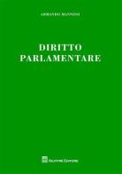 Diritto parlamentare di Armando Mannino, Salvatore Curreri edito da Giuffrè