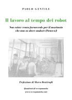 Il lavoro al tempo dei robot di Paolo Gentile edito da Youcanprint