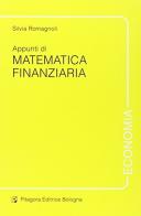 Appunti di matematica finanziaria di Silvia Romagnoli edito da Pitagora