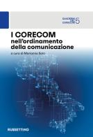 I Corecom nell'ordinamento della comunicazione edito da Rubbettino