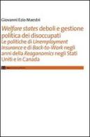 Welfare states deboli e gestione politica dei disoccupati di Giovanni E. Maestri edito da eum