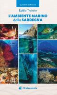 L'ambiente marino della Sardegna di Egidio Trainito edito da Il Maestrale