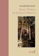 Santa Teresa de Jesús en familia di Fernand M. Cornet edito da Edizioni del Faro