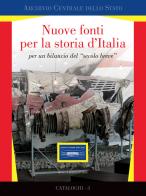 Nuove fonti per la storia d'Italia per un bilancio del «secolo breve». Ediz. illustrata edito da De Luca Editori d'Arte