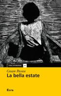 La bella estate di Cesare Pavese edito da Ecra