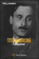 Tito Marrone... chi era costui? di Pinella Musmeci edito da Firenze Atheneum