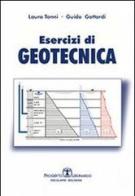 Esercizi di geotecnica di Laura Tonni, Guido Gottardi edito da Esculapio