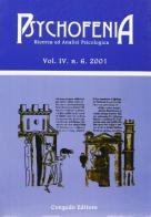 Psychofenia. Ricerca ed analisi psicologica (2001) vol.4 edito da Congedo