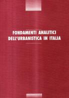 Fondamenti analitici dell'urbanistica in Italia di Aldo Cuzzer edito da Bulzoni